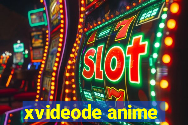 xvideode anime